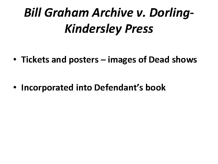 Bill Graham Archive v. Dorling. Kindersley Press • Tickets and posters – images of