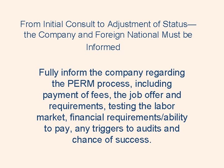 From Initial Consult to Adjustment of Status— the Company and Foreign National Must be