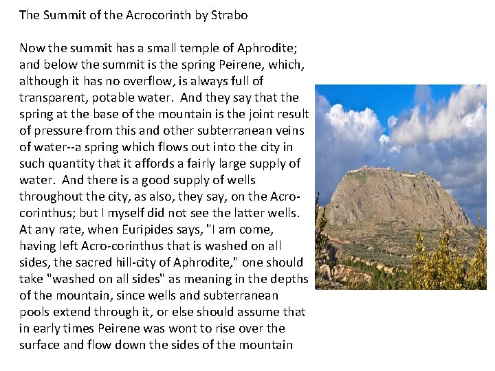 The Summit of the Acrocorinth by Strabo Now the summit has a small temple The Summit of the Acrocorinth by Strabo Now the summit has a small temple