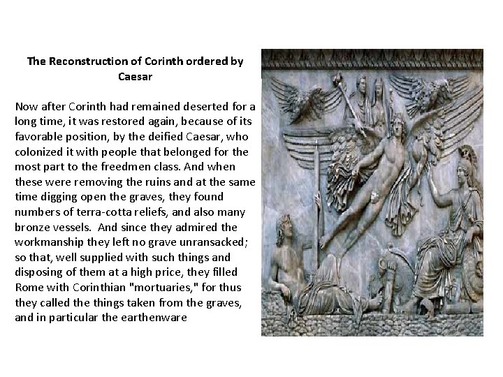 The Reconstruction of Corinth ordered by Caesar Now after Corinth had remained deserted for The Reconstruction of Corinth ordered by Caesar Now after Corinth had remained deserted for