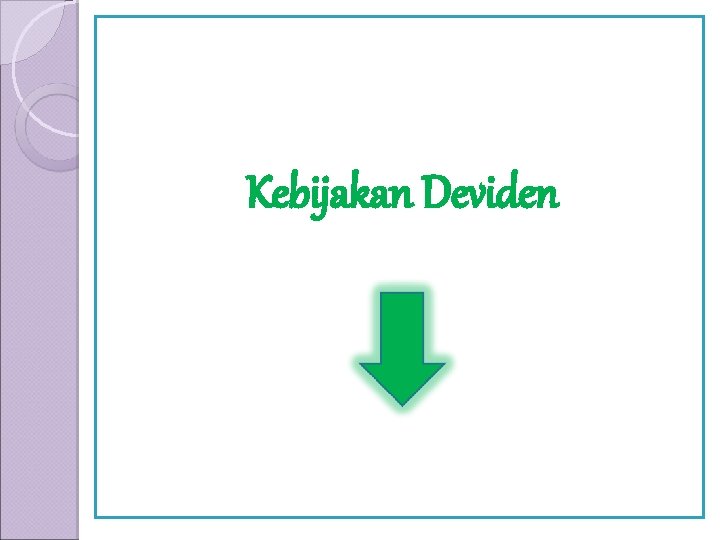 Kebijakan Deviden 