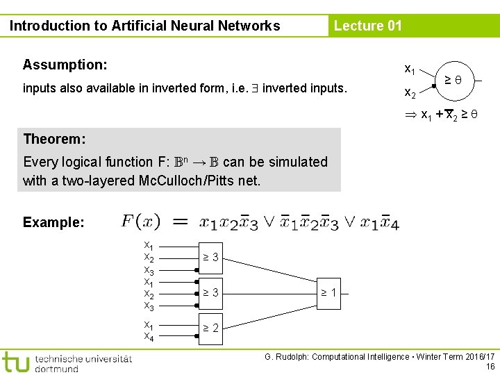 Introduction to Artificial Neural Networks Lecture 01 Assumption: x 1 inputs also available in