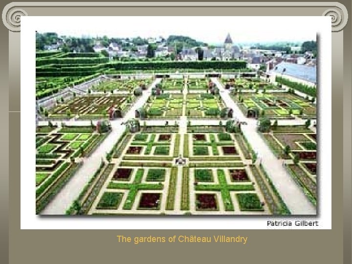 The gardens of Château Villandry 