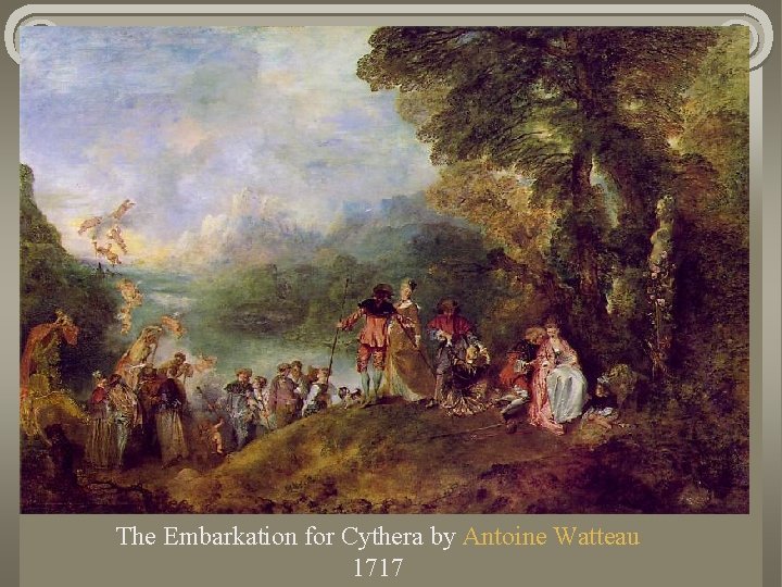 The Embarkation for Cythera by Antoine Watteau 1717 