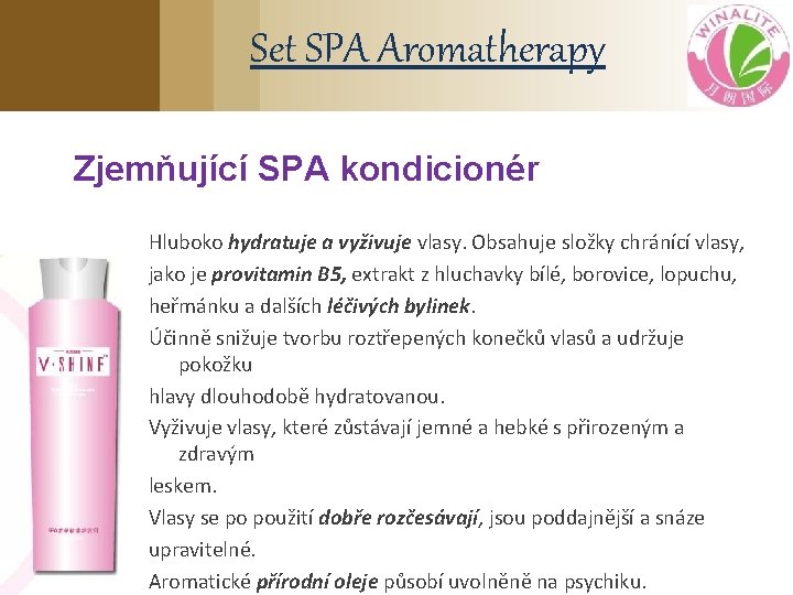 Set SPA Aromatherapy Zjemňující SPA kondicionér Hluboko hydratuje a vyživuje vlasy. Obsahuje složky chránící