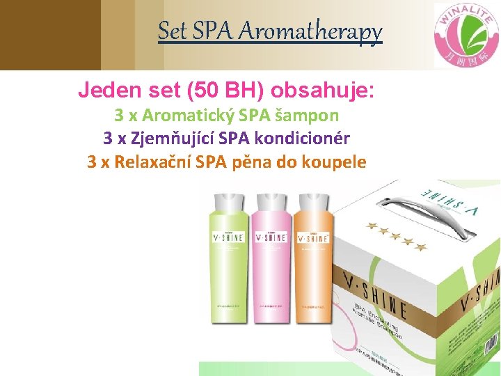 Set SPA Aromatherapy Jeden set (50 BH) obsahuje: 3 x Aromatický SPA šampon 3