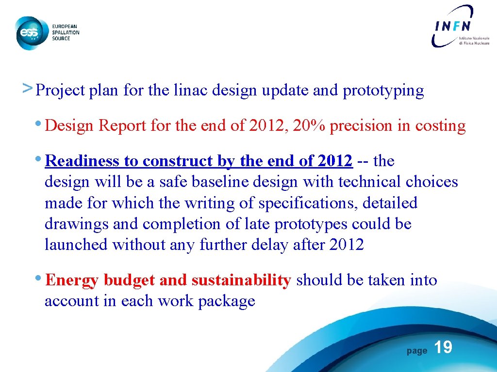 > Project plan for the linac design update and prototyping • Design Report for