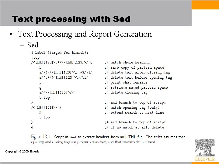 Text processing with Sed • Text Processing and Report Generation – Sed Copyright ©