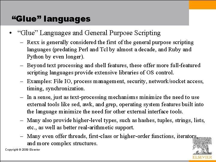 “Glue” languages • “Glue” Languages and General Purpose Scripting – Rexx is generally considered