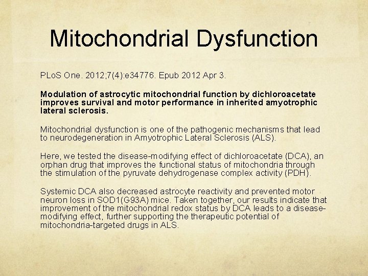 Mitochondrial Dysfunction PLo. S One. 2012; 7(4): e 34776. Epub 2012 Apr 3. Modulation
