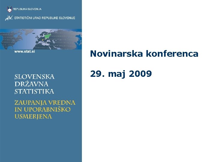 Novinarska konferenca 29. maj 2009 