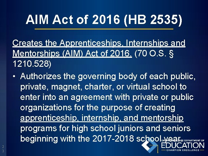 AIM Act of 2016 (HB 2535) Creates the Apprenticeships, Internships and Mentorships (AIM) Act