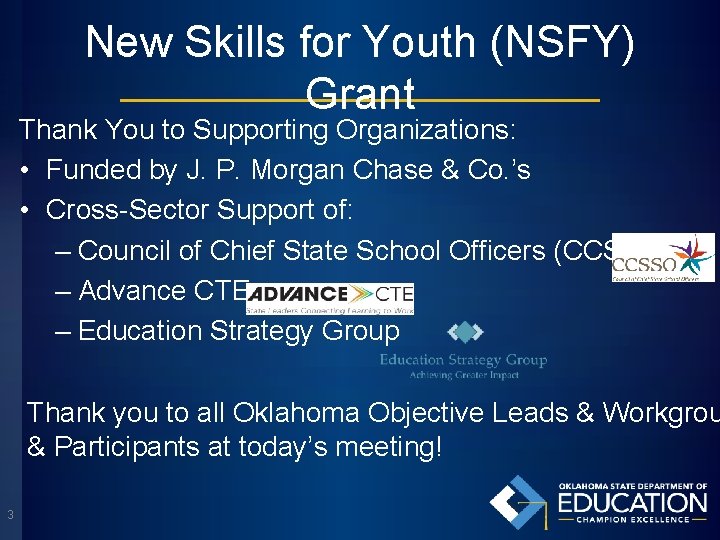 New Skills for Youth (NSFY) Grant Thank You to Supporting Organizations: • Funded by