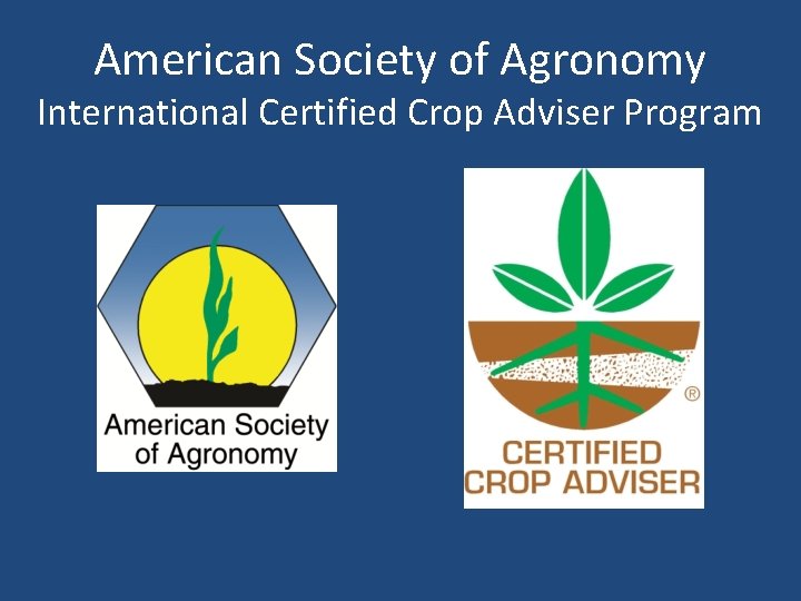 American Society of Agronomy International Certified Crop Adviser Program 