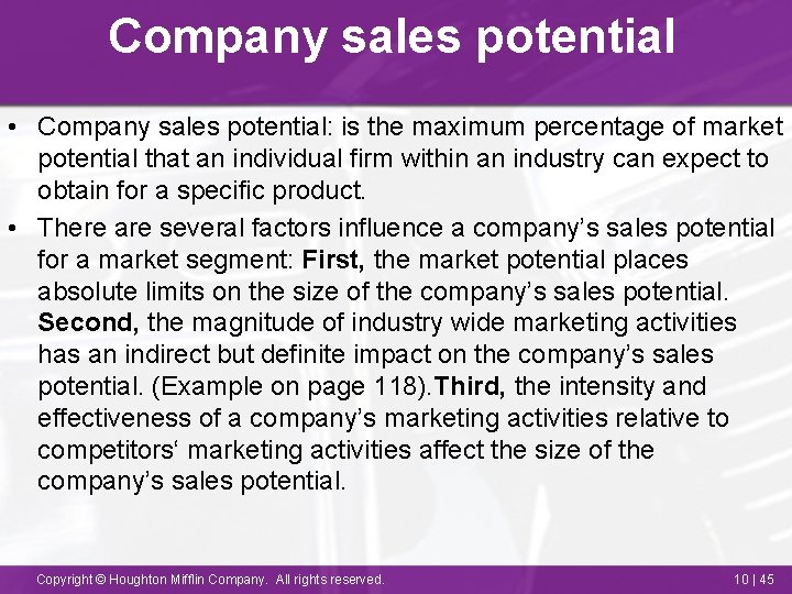 Company sales potential • Company sales potential: is the maximum percentage of market potential