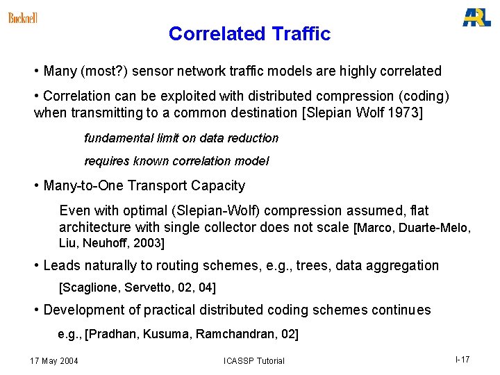 Correlated Traffic • Many (most? ) sensor network traffic models are highly correlated • Correlated Traffic • Many (most? ) sensor network traffic models are highly correlated •