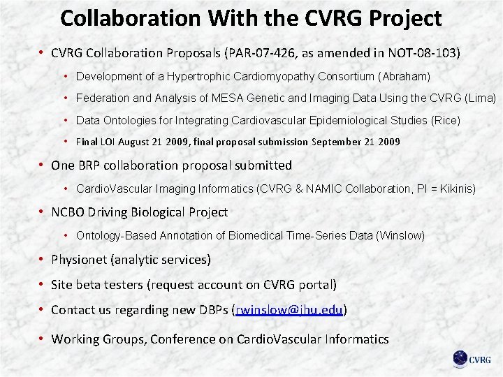 Collaboration With the CVRG Project • CVRG Collaboration Proposals (PAR-07 -426, as amended in