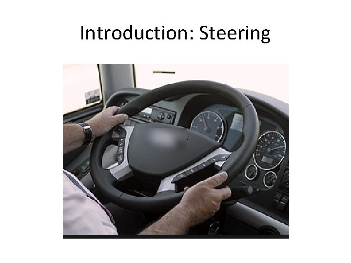 Introduction: Steering 