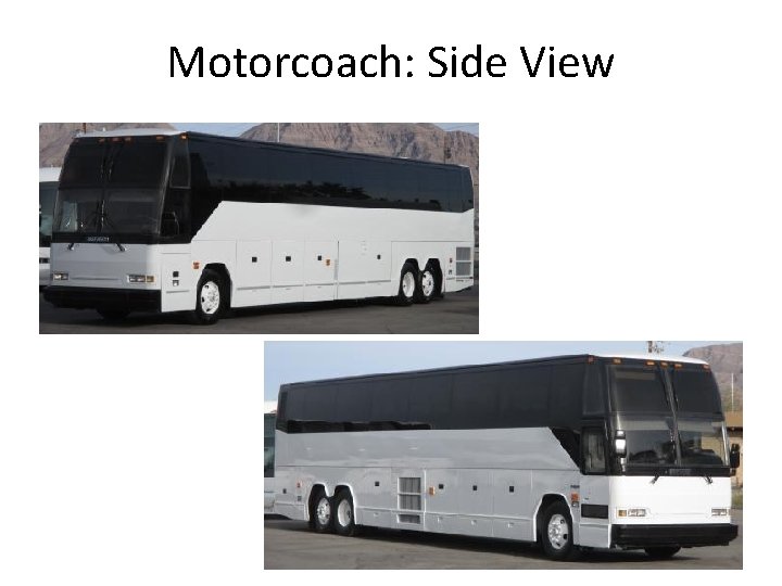 Motorcoach: Side View 