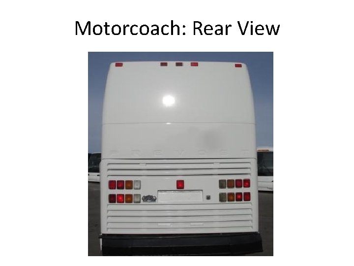 Motorcoach: Rear View 