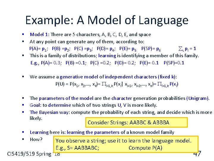 Example: A Model of Language Model 1: There are 5 characters, A, B, C,