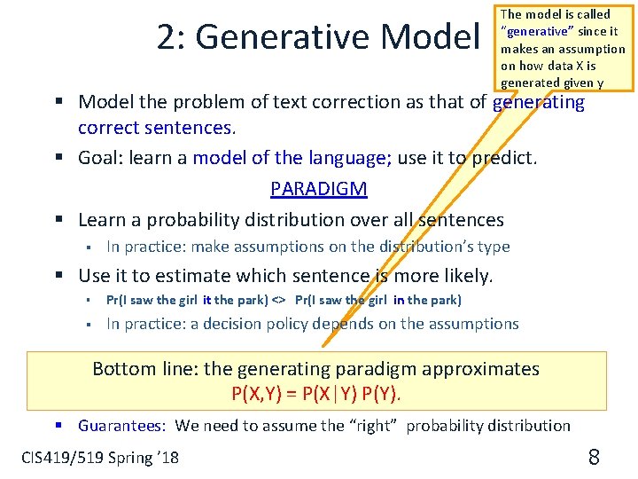 2: Generative Model The model is called “generative” since it makes an assumption on