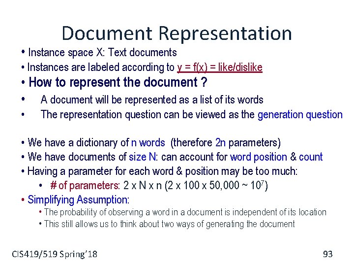 Document Representation • Instance space X: Text documents • Instances are labeled according to