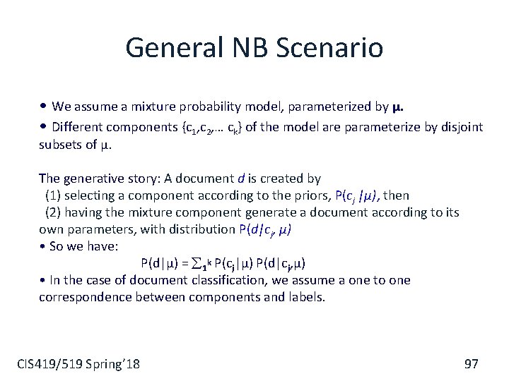 General NB Scenario • We assume a mixture probability model, parameterized by µ. •