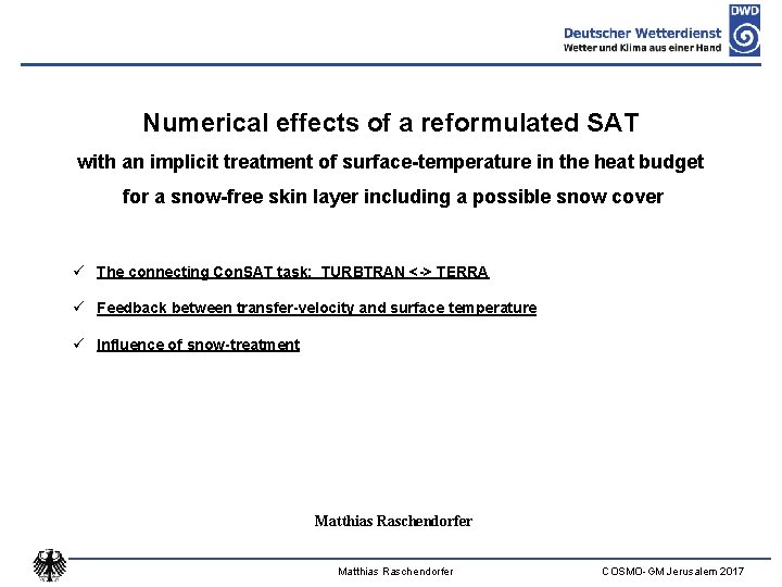 Numerical effects of a reformulated SAT with an implicit treatment of surface-temperature in the