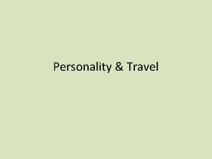 Personality & Travel 