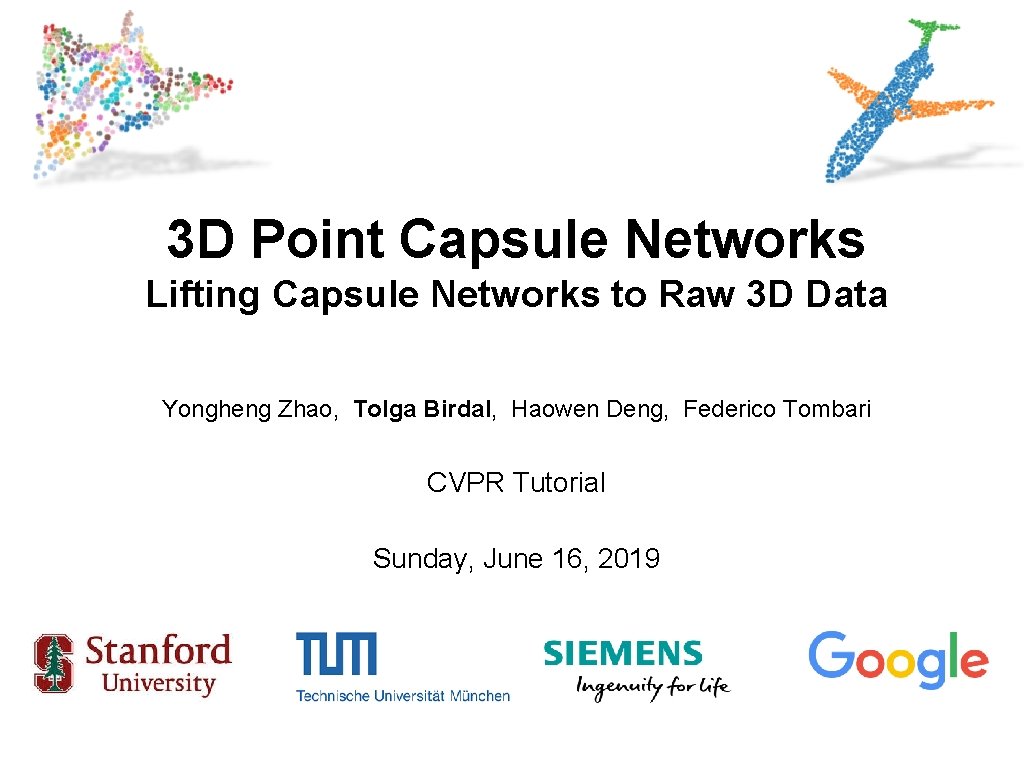 3 D Point Capsule Networks Lifting Capsule Networks to Raw 3 D Data Yongheng