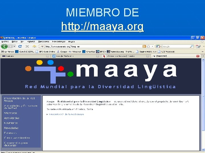 MIEMBRO DE http: //maaya. org 