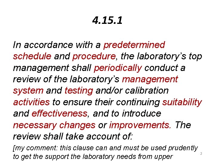 4. 15. 1 In accordance with a predetermined schedule and procedure, the laboratory’s top