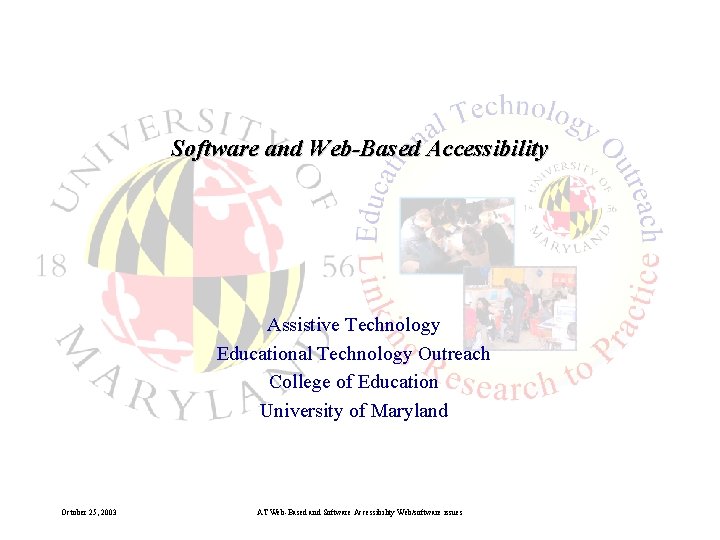 Software and Web-Based Accessibility Assistive Technology Educational Technology Outreach College of Education University of