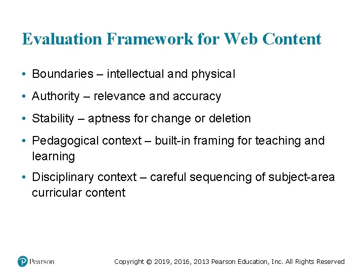 Evaluation Framework for Web Content • Boundaries – intellectual and physical • Authority –