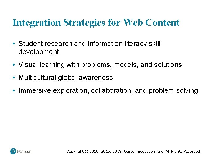 Integration Strategies for Web Content • Student research and information literacy skill development •
