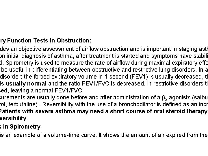ary Function Tests in Obstruction: des an objective assessment of airflow obstruction and is