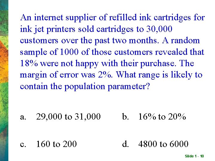 An internet supplier of refilled ink cartridges for ink jet printers sold cartridges to An internet supplier of refilled ink cartridges for ink jet printers sold cartridges to