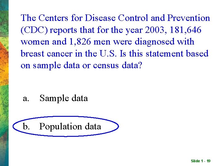 The Centers for Disease Control and Prevention (CDC) reports that for the year 2003, The Centers for Disease Control and Prevention (CDC) reports that for the year 2003,