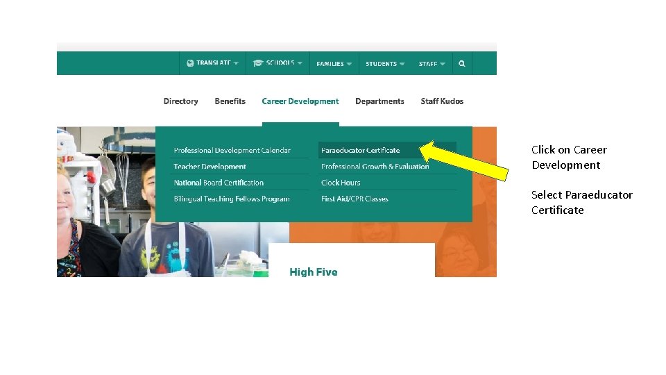 Click on Career Development Select Paraeducator Certificate 