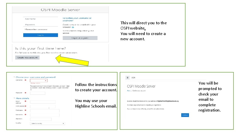 This will direct you to the OSPI website. You will need to create a