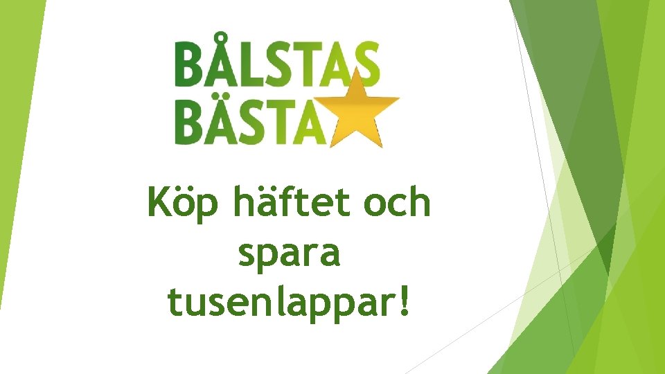 Köp häftet och spara tusenlappar! 