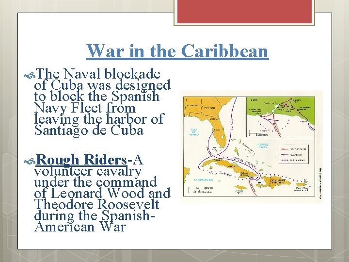 War in the Caribbean The Naval blockade of Cuba was designed to block the