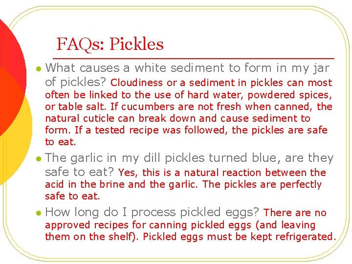 FAQs: Pickles l What causes a white sediment to form in my jar of