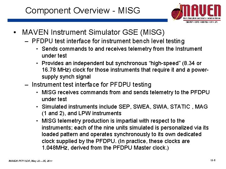 Component Overview - MISG • MAVEN Instrument Simulator GSE (MISG) – PFDPU test interface