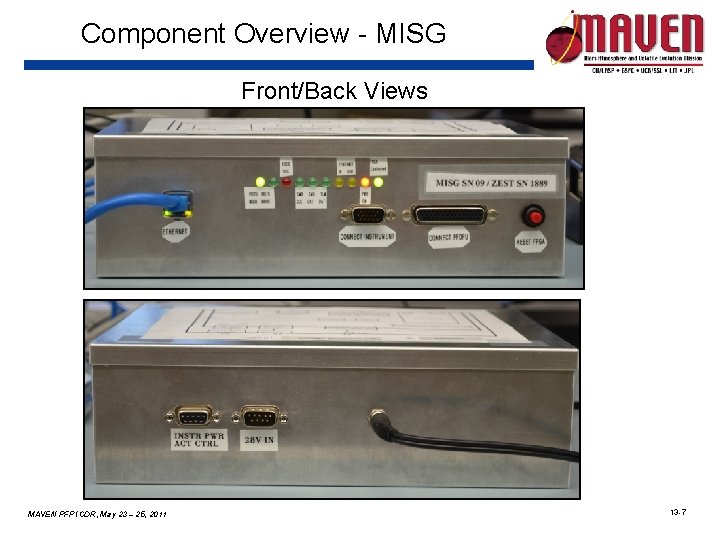 Component Overview - MISG Front/Back Views MAVEN PFP ICDR, May 23 – 25, 2011