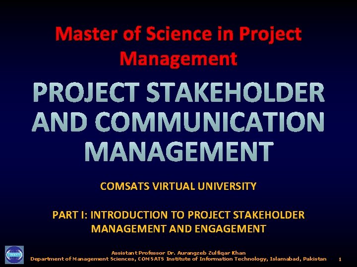 Master of Science in Project Management COMSATS VIRTUAL UNIVERSITY PART I: INTRODUCTION TO PROJECT