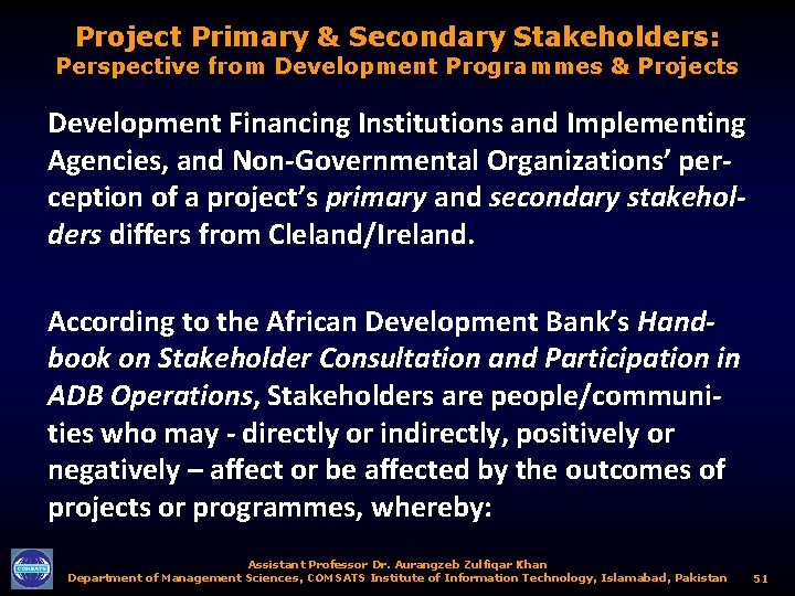 Project Primary & Secondary Stakeholders: Perspective from Development Programmes & Projects Development Financing Institutions