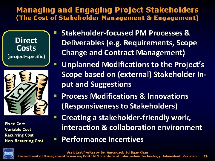 Managing and Engaging Project Stakeholders (The Cost of Stakeholder Management & Engagement) Direct Costs