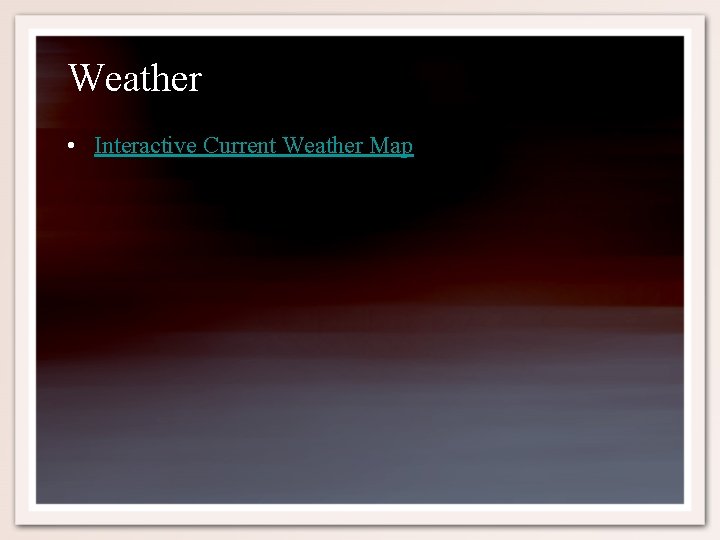 Weather • Interactive Current Weather Map 